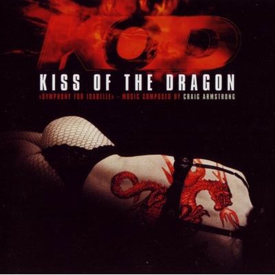 Soundtrack - Kiss Of The Dragon - Symphony For Isabelle