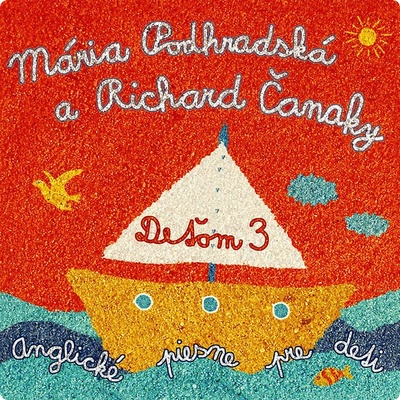 Spievankovo - Deťom 3: Anglické piesne pre deti (M. Podhradská, R. Čanaky) (CD) (8586005845133)