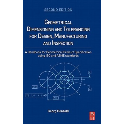Geometrical Dimensioning and Toleranci - G. Henzold
