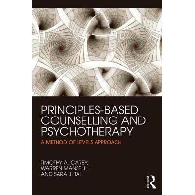Principles-Based Counselling and Psychotherapy | Timothy A Carey