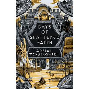 Days of Shattered Faith | TCHAIKOVSKY ADRIAN (ISBN: 9781035901531)
