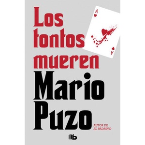 LOS TONTOS MUEREN (ISBN: 9788490708217)