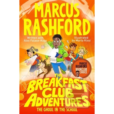 Breakfast Club Adventures: The Ghoul in the School Rashford Marcus