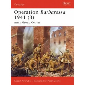 Operation Barbarossa 1941 | Robert Kirchubel (2007)