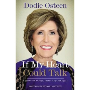 If My Heart Could Talk | Dodie Osteen, Joel Osteen (ISBN: 9781455549757)