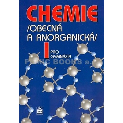 Chemie pro gymnázia I. Obecná a anorganická Bohuslav Dušek Vratislav Flemr