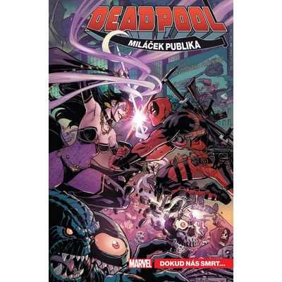 Deadpool miláček publika 6 - Gerry Duggan