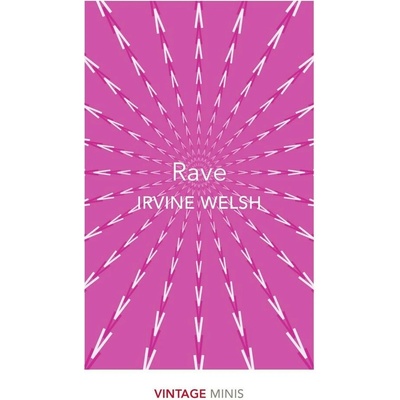Rave Irvine Welsh