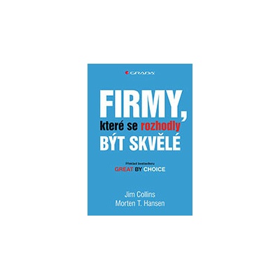 Firmy, které se rozhodly být skvělé