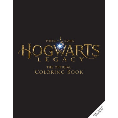 The Official Hogwarts Legacy Coloring Book Color Your Legacy