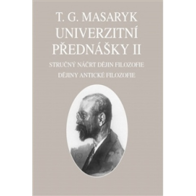 Univerzitní přednášky II. - Tomáš Garrigue Masaryk