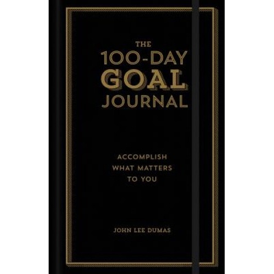 Sterling Publishing Co Inc 100-Day Goal Journal | JOHN LEE DUMAS