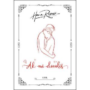 Ak mi dovolíš | Hana Repová (ISBN: 9788082520555)
