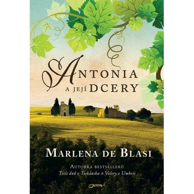 Antonia a její dcery - Marlena De Blasi
