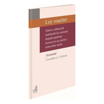 Lex voucher. Zákon o některých opatřeních ke zmírnění dopadů epidemie koronaviru...,Komentář, 1. vydání