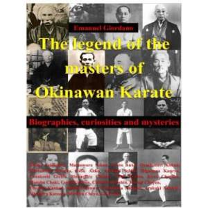 legend of the masters of Okinawan Karate. Deluxe edition (ISBN: 9781533496492)