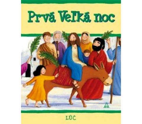 Prvá Veľká noc