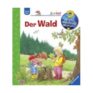 Wieso? Weshalb? Warum? junior, Band 6: Der Wald | Angela Weinhold, Angela Weinhold (2008)