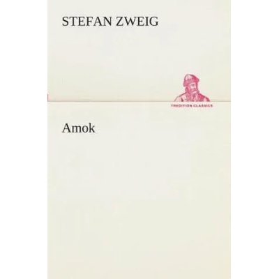 Amok | Stefan Zweig