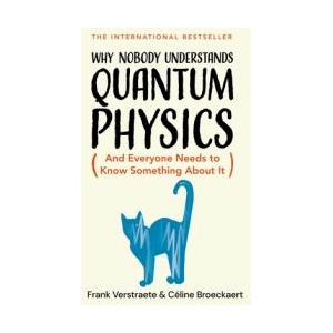 Why Nobody Understands Quantum Physics | Frank Verstraete (ISBN: 9781035065844)