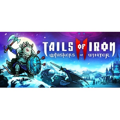 Tails of Iron 2: Whiskers of Winter