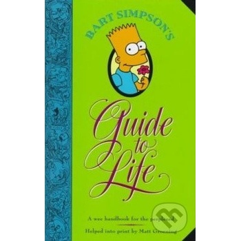Bart Simpson\'s Guide to Life - Matt Groening