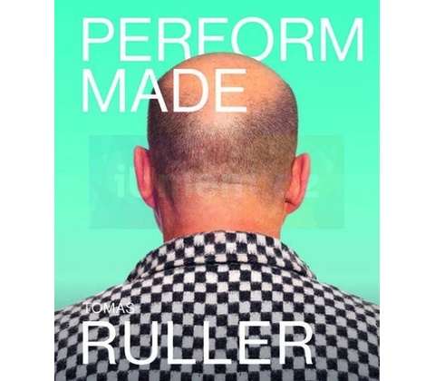 Perform-Made - Tomáš Ruller