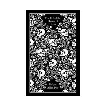 The Fall of the House of Usher and Other Writings