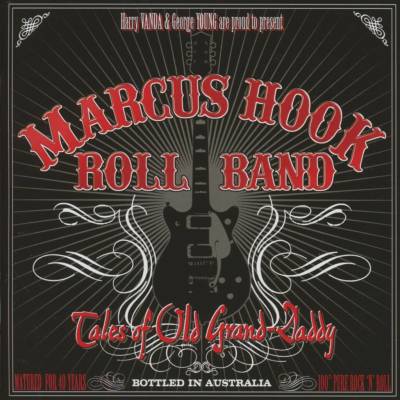 MARCUS HOOK ROLL BAND: TALES OF OLD GRAND-DADDY CD
