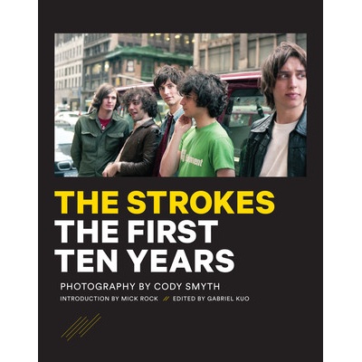 The Strokes: The First Ten Years Smyth Cody – Hledejceny.cz