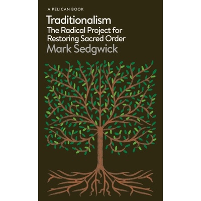 Traditionalism - Mark Sedgwick