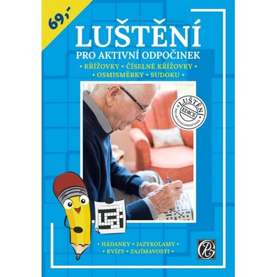 Luštění pro aktivní odpočinek - Křížovky, číselné křížovky, osmisměrky, sudoku - neuveden