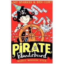 Pirate Blunderbeard: Worst. Mission. Ever. Sparkes AmyPaperback