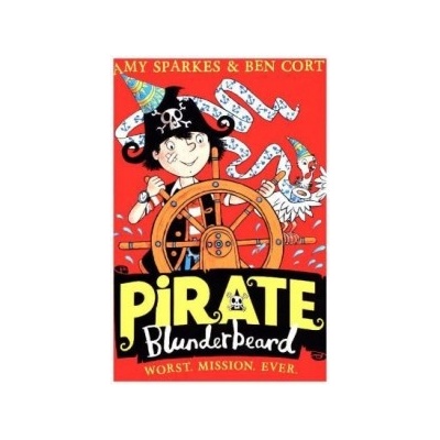 Pirate Blunderbeard: Worst. Mission. Ever. Sparkes AmyPaperback