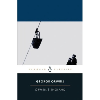 Orwell's England | George Orwell