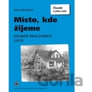 Místo kde žijeme pracovní sešit pro 4. a 5. ročník ZŠ Zdeněk Szczyrba Irena Smolová