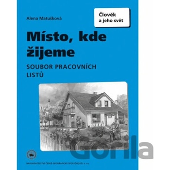 Místo kde žijeme pracovní sešit pro 4. a 5. ročník ZŠ Zdeněk Szczyrba Irena Smolová