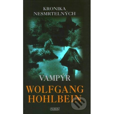 Kronika nesmrtelných Vampýr - Wolfgang Holbein