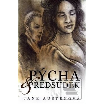 Pýcha a předsudek - Jane Austenová