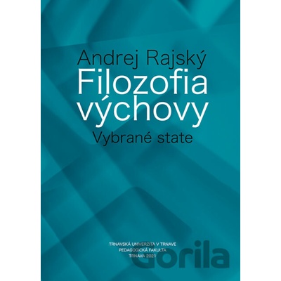 Filozofia výchovy - Andrej Rajský