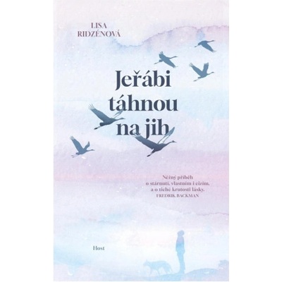 Jeřábi táhnou na jih | Lisa Ridzénová