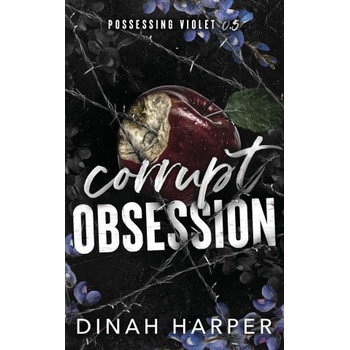 Dinah Harper Books Corrupt Obsession