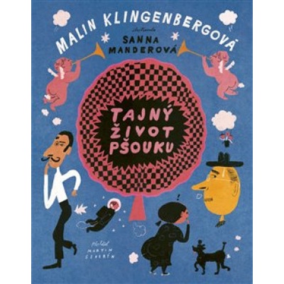 Tajný život pšouku - Malin Klingenberg, Sanna Mander ilustrátor