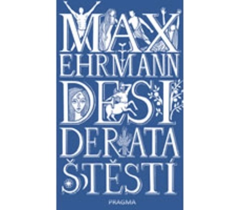 Desiderata štěstí