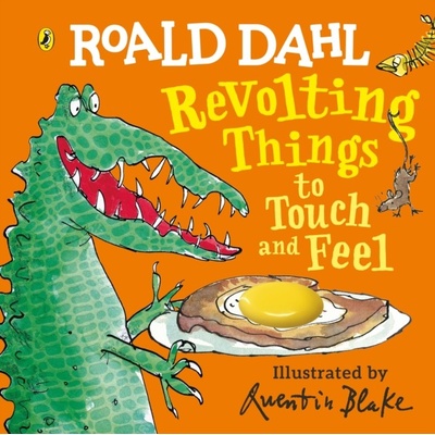 Revolting Things to Touch and Feel - Roald Dahl, Quentin Blake ilustrácie