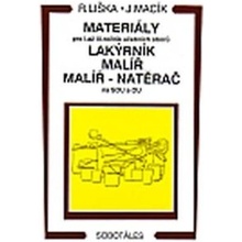 Materiály - pro I.až III. roč. učebních oborů, lakýrník, malíř, natěrač