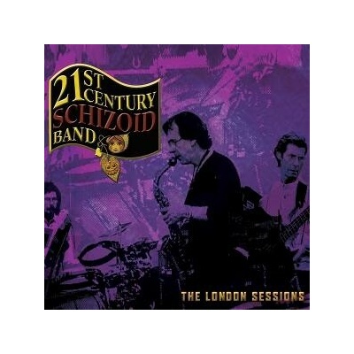 21st Century Schizoid Band - THE LONDON SESSIONS CD