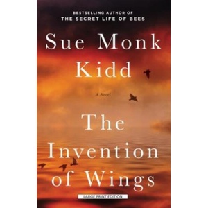 The Invention of Wings | Sue Monk Kidd (ISBN: 9781594138867)