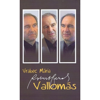 Vallomás - Vrabec Mária