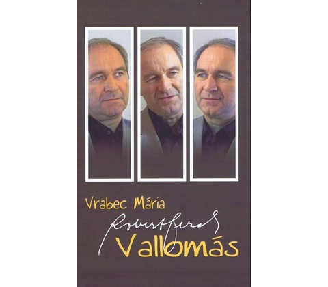 Vallomás - Vrabec Mária